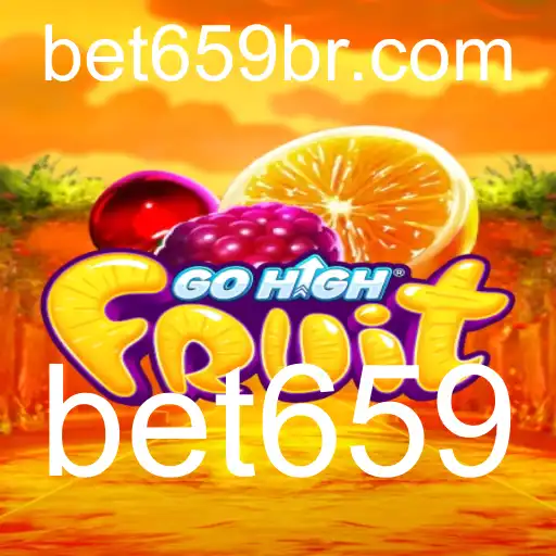 Descubra as Regras e Inovações do Jogo GoHighFruit com a Bet659